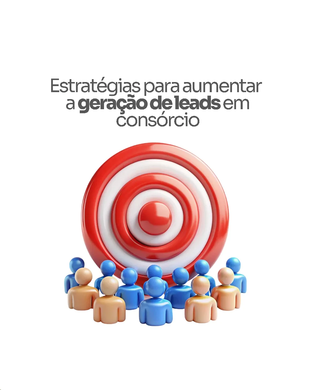 Como aumentar a captação de leads de consórcio
