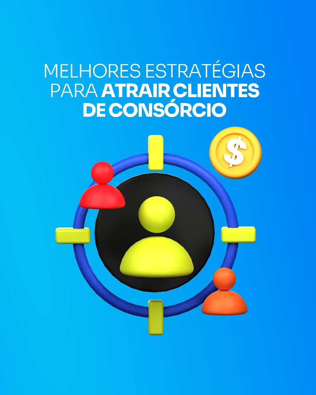 Como captar clientes para consórcio?